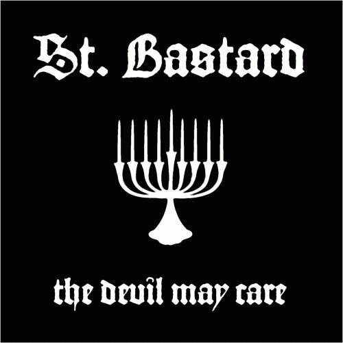 St. Bastard : The Devil May Care